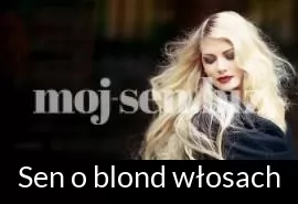 Sen o blond włosach