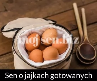 Sen o jajkach gotowanych