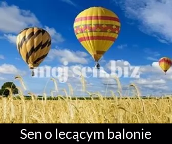 Sen o lecącym balonie