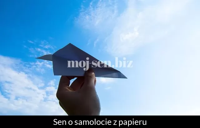 Sen o samolocie z papieru