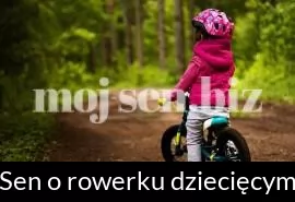 Sen o rowerku dziecięcym